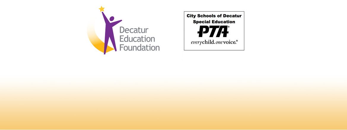Decatur Education Foundation & City Schools of Decatur Special Education Parent Teacher Association (SEPTA)